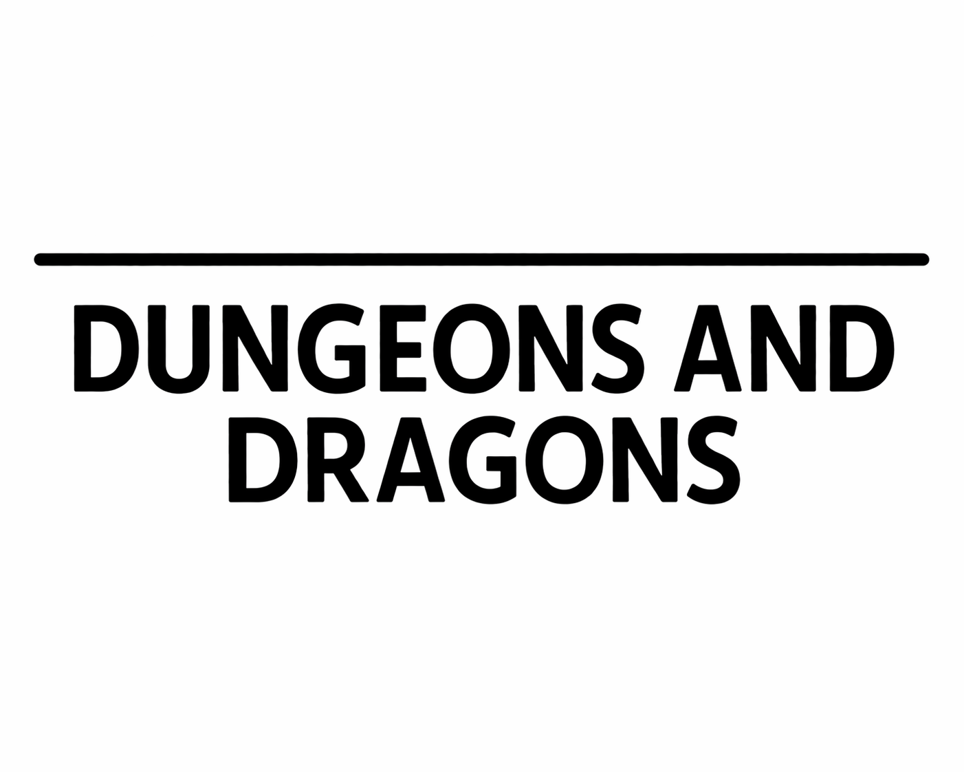 Dungeons and Dragons