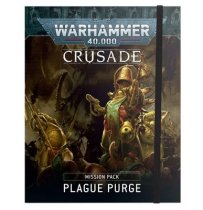 Warhammer 40,000: Crusade Mission Pack – Plague Purge