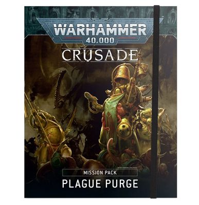 Warhammer 40,000: Crusade Mission Pack – Plague Purge