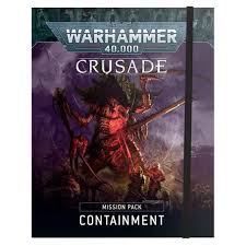 Warhammer 40,000: Crusade Mission Pack – Containment